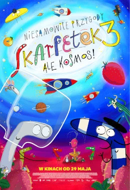 NIESAMOWITE PRZYGODY SKARPETEK 3. ALE KOSMOS!